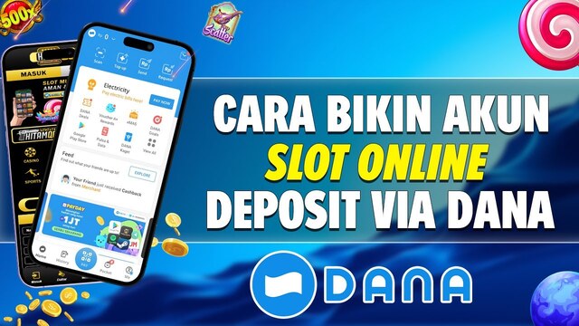 Cara Daftar dan Deposit Slot